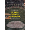The Jewish Encounter with Hinduism: History, Spirituality, Identity