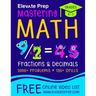 Mastering Math Fractions and Decimals: 3000+ Problems - 180+ Drills - Adding, Subtracting, Multiplying, Dividing, Converting, Comparing and More!