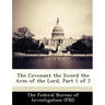 The Covenant the Sword the Arm of the Lord, Part 1 of 2