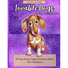 Lovable Dogs Adult Coloring Book: 50 Dog Designs Coloring Pages For Stress Relief And Happiness