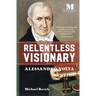 Relentless Visionary: Alessandro Volta