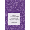 From Aristotle to Cognitive Neuroscience