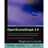 Openscenegraph 3.0: Beginner's Guide