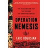Operation Nemesis: The Assassination Plot That Avenged the Armenian Genocide