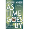 As Time Goes by: A Novel of Casablanca