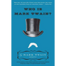 Who Is Mark Twain?