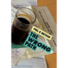 The Wrong Path