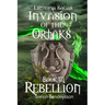 Invasion of the Ortaks: Book 3 Rebellion