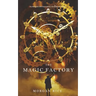 The Magic Factory (Oliver Blue and the School for Seers-Book One)