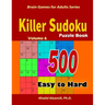 Killer Sudoku Puzzle Book: 500 Easy to Hard: Keep Your Brain Young