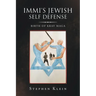 Immi's Jewish Self Defense: Birth of Krav Maga