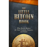 The Little Bitcoin Book: Why Bitcoin Matters for Your Freedom, Finances, and Future