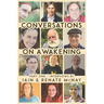 Conversations on Awakening: Part One.
