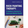 Rock Painting Therapy: A Soldier's Journey to Improved Mental Health