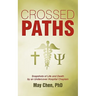 Crossed Paths: Snapshots of Life and Death by an Undercover Hospital Chaplain