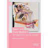 Queer and Trans Madness: Struggles for Social Justice