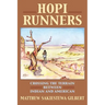Hopi Runners: Crossing the Terrain Between Indian and American