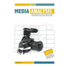 Media Analysis: Understanding and Applying Media Theory