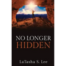 No Longer Hidden