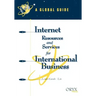 Internet Resources and Services for International Business: A Global Guide