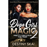 Dope Girl Magic 2: Pretty Girls Run the Trap