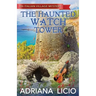 The Haunted Watch Tower