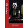 Vampires: Short Story Anthology