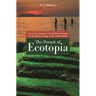 The Pursuit of Ecotopia: Lessons from Indigenous and Traditional Societies for the Human Ecology of Our Modern World