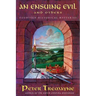 An Ensuing Evil and Others