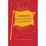 Towards International Government