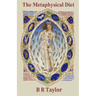 The Metaphysical Diet