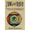 Jung and Frodo: 7 Paths of Individuation in Lord of the Rings