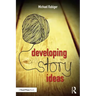 Developing Story Ideas: The Power and Purpose of Storytelling
