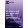 Bio-Based and Biodegradable Plastics: From Passive Barrier to Active Packaging Behavior