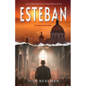 Esteban: Love's Ordeal