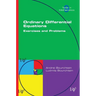 Ordinary Differential Equations. Exercises and Problems