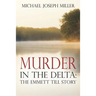 Murder in The Delta: The Emmett Till Story