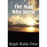 The Man Who Knew