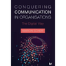 Conquering Communications in Organisations: The Digital Way