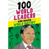 100 World Leaders Who Shaped World History