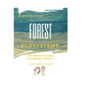 Forest Ecosystems: A Coloring Book For All Ages
