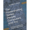 The Powersharing Series: People, Computers and You: A Resource Guide to the Complete Digital Edition