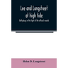 Lee and Longstreet at high tide; Gettysburg in the light of the official records