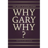 "Why, Gary, Why?": The Jody Plauché Story