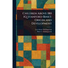 Children Above 180 IQ Stanford-Binet: Origin and Development