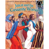 Jesus and the Canaanite Woman - Arch Books