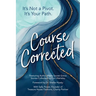 Course Corrected: It's not a Pivot. It's Your Path.