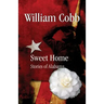 Sweet Home: Stories of Alabama