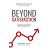 Beyond Satisfaction