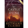 The Haunting of Castle Dune - A Novella (Large Print Edition): A Scottish, Time Travel Romance